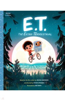 Smith Kim: E.T. the Extra-Terrestrial