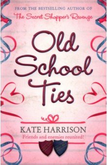 Harrison kate: Old School Ties