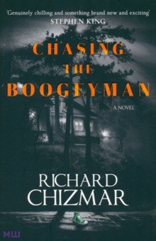 Chizmar Richard: Chasing the Boogeyman