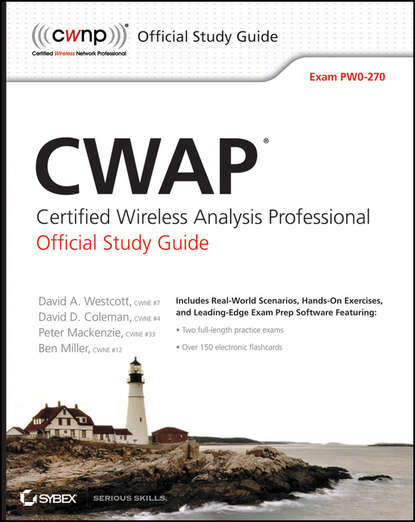 Miller Ben: CWAP Certified Wireless Analysis Professional Official Study Guide. Exam PW0-270