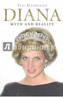 Harrison Ted: Diana.  Myth and Reality