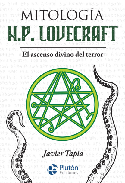 Tapia Javier: Mitología H.P. Lovecraft
