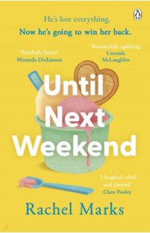 Marks Rachel: Until Next Weekend