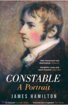 Hamilton James: Constable. A Portrait