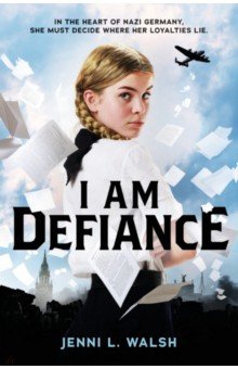 Walsh Jenni L.: I Am Defiance