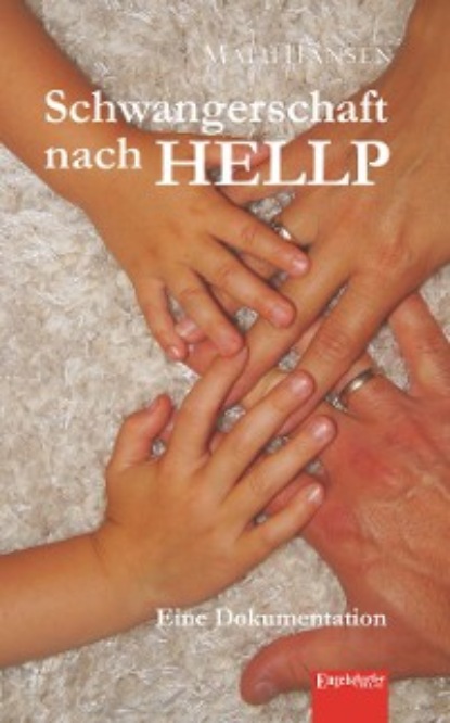 Hansen Malu: Schwangerschaft nach HELLP