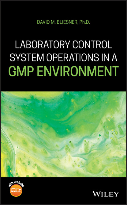 M. David Bliesner: Laboratory Control System Operations in a GMP Environment