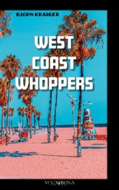 Kraiger Björn: West Coast Whoppers