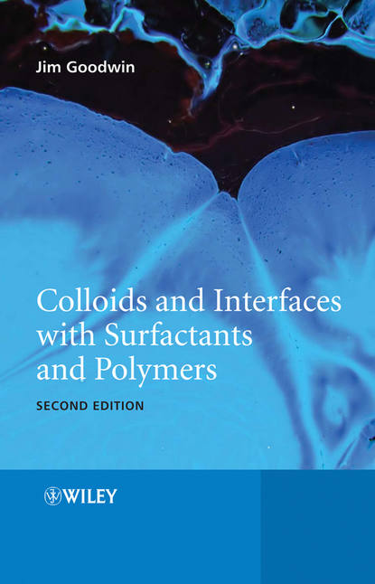 Goodwin James: Colloids and Interfaces with Surfactants and Polymers