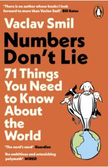 Smil Vaclav: Numbers Don't Lie. 71 Things You Need to Know About the World