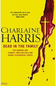 Harris Charlaine: Dead in the Family