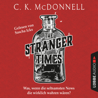 Макдоннелл Куив: The Stranger Times - The Stranger Times, Teil 1 (Gekürzt)