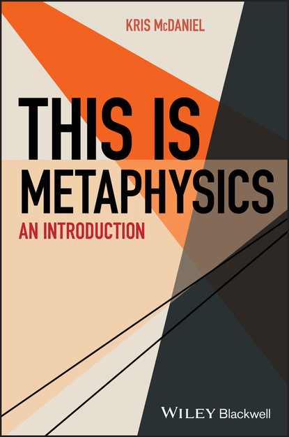 McDaniel Kris: This Is Metaphysics