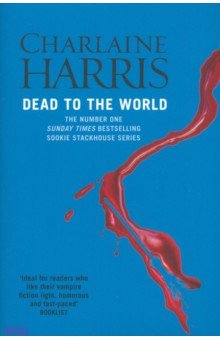 Harris Charlaine: Dead to the World