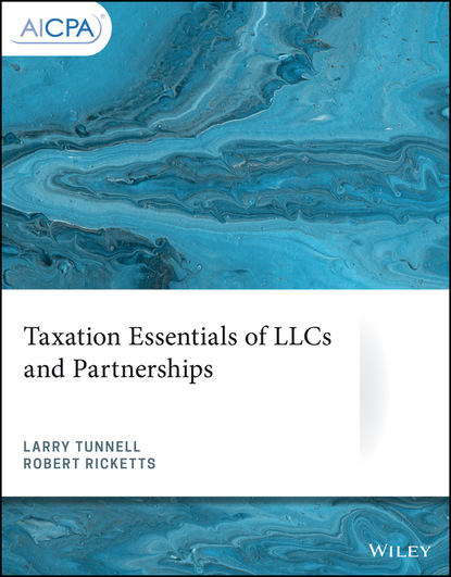 Tunnell Larry: Taxation Essentials of LLCs and Partnerships