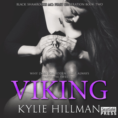 Hillman Kylie: Viking - Black Shamrocks MC: First Generation, Book 2 (Unabridged)