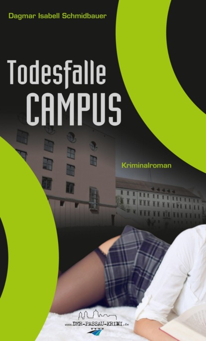 Isabell Dagmar Schmidbauer: Todesfalle Campus