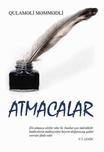 Məmmədli Qulam: Atmacalar
