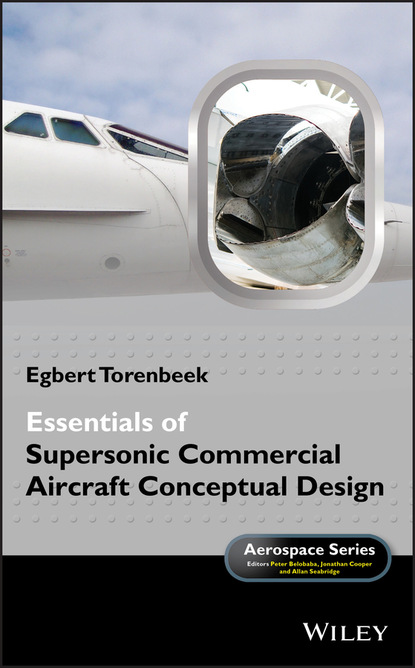 Torenbeek Egbert: Essentials of Supersonic Commercial Aircraft Conceptual Design