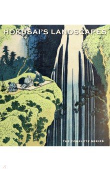 Thompson Sarah E.: Hokusai's Landscapes. The Complete Series