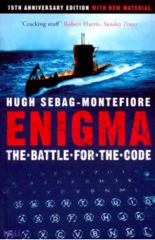 Sebag-Montefiore Hugh: Enigma. The Battle for the Code