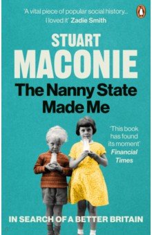 Maconie Stuart: The Nanny State Made Me