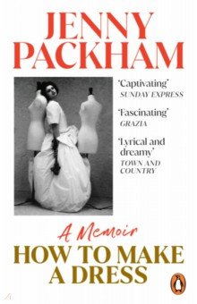 Packham Jenny: How to Make a Dress