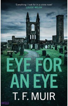 Muir T. F.: Eye for an Eye