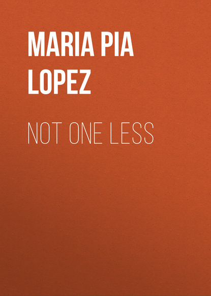 Pia Maria Lopez: Not One Less