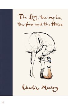 Mackesy Charlie: The Boy, The Mole, The Fox and The Horse