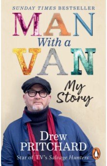 Pritchard Drew: Man with a Van. My Story