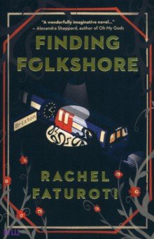 Faturoti Rachel: Finding Folkshore