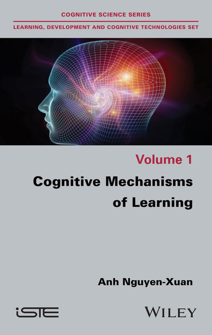 Nguyen-Xuan Anh: Cognitive Mechanisms of Learning