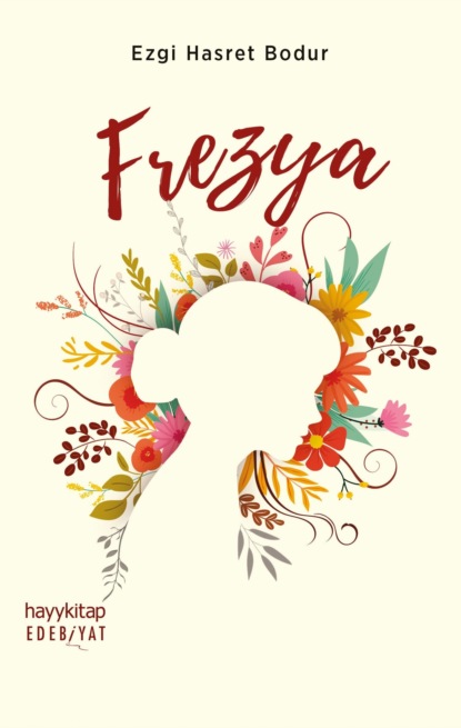 Hasret Ezgi Bodur: Frezya