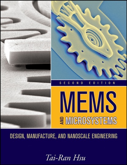 Hsu Tai-Ran: MEMS and Microsystems