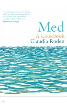 Roden Claudia: Med. A Cookbook