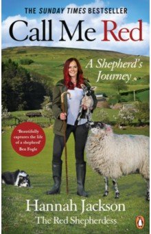 Jackson Hannah: Call Me Red. A shepherd's journey