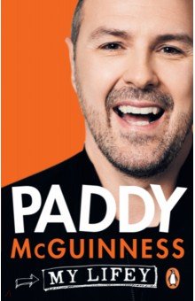 McGuinness Paddy: My Lifey