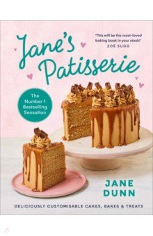 Dunn Jane: Jane’s Patisserie. Deliciously customisable cakes, bakes and treats