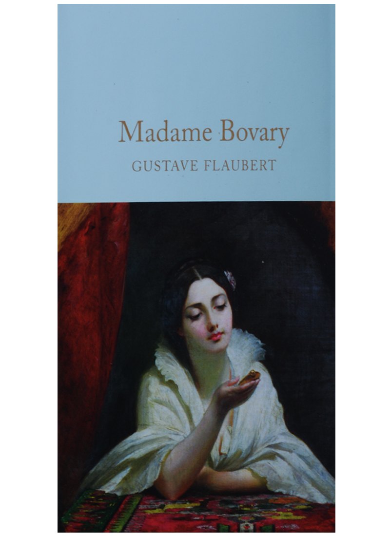 Флобер Гюстав: Madame Bovary (супер) (зол.срез) Flaubert