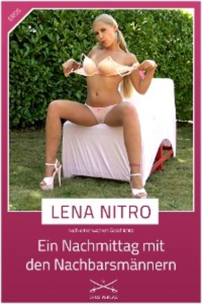 Nitro Lena: Ein Nachmittag mit den Nachbarsmännern