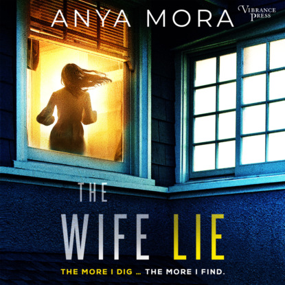 Mora Anya: The Wife Lie - A suspense with a shocking twist (Unabridged)