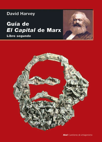 Harvey David: Guía de El Capital de Marx - Libro segundo