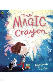 Sparkes Amy: The Magic Crayon