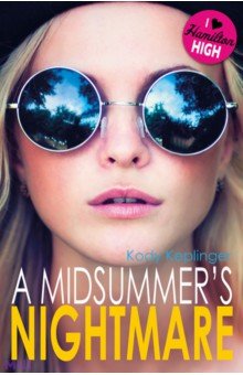 Keplinger Kody: A Midsummer's Nightmare