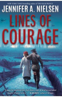 Nielsen Jennifer A.: Lines of Courage