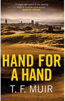 Muir T. F.: Hand for a Hand