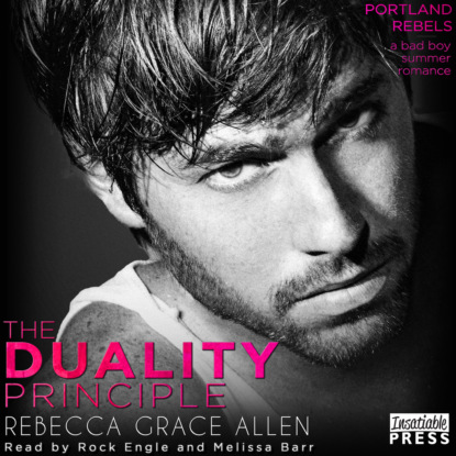 Grace Rebecca Allen: The Duality Principle - The Portland Rebels, Book 1 (Unabridged)