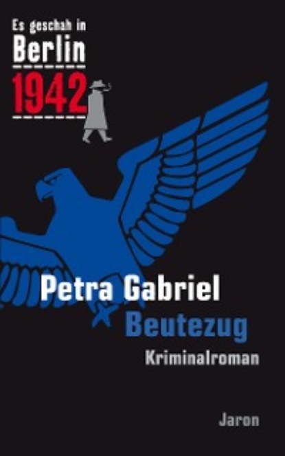 Gabriel Petra: Beutezug