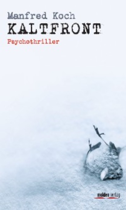 Koch Manfred: Kaltfront